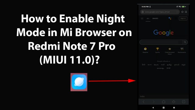 How to Enable Night Mode in Mi Browser on Redmi Note 7 Pro(MIUI 11.0)?