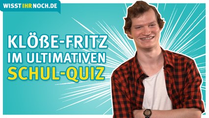 Thüringer Klöße-Fritz - Das ultimative Schulquiz!  | Wisst ihr noch?