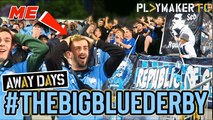 Away Days | 'The Big Blue Derby' - Experiencing Australia's biggest derby with the Ultras