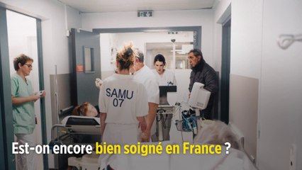 Est-on encore bien soigné en France ?