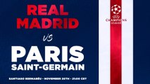 Real Madrid - Paris Saint-Germain : la bande annonce