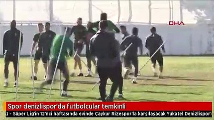 Spor denizlispor'da futbolcular temkinli