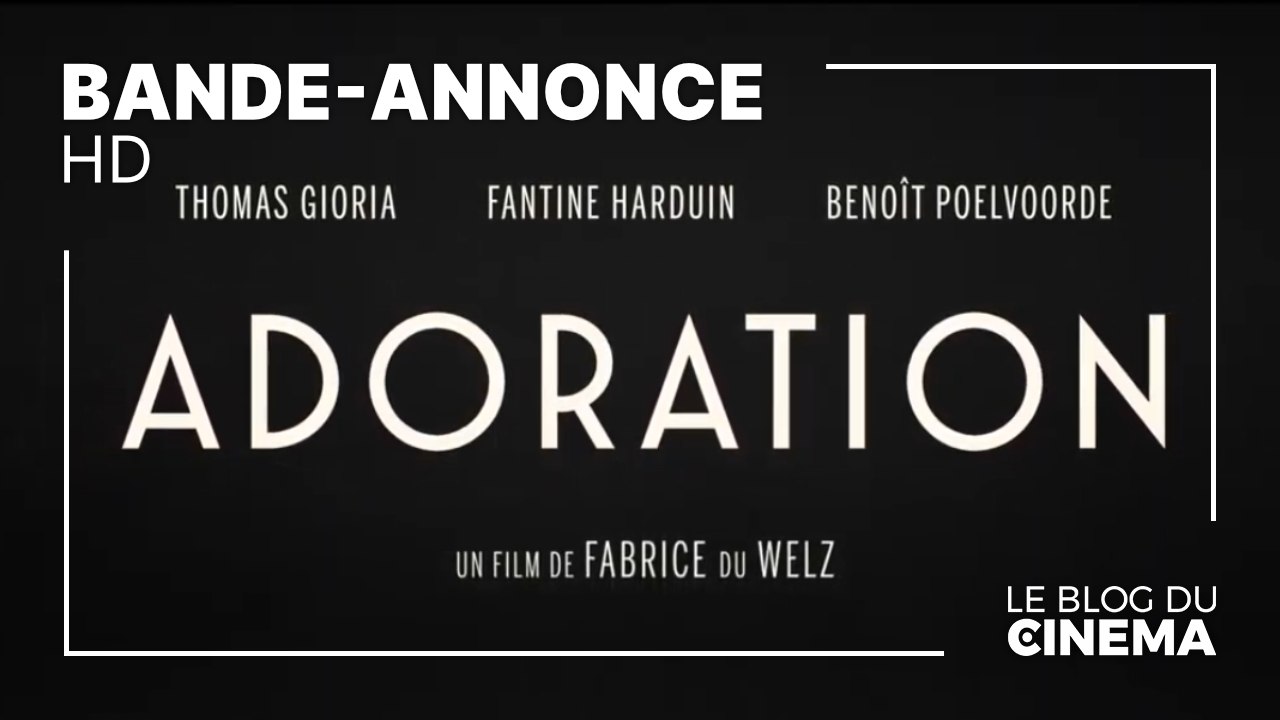 Adoration : bande-annonce [HD]