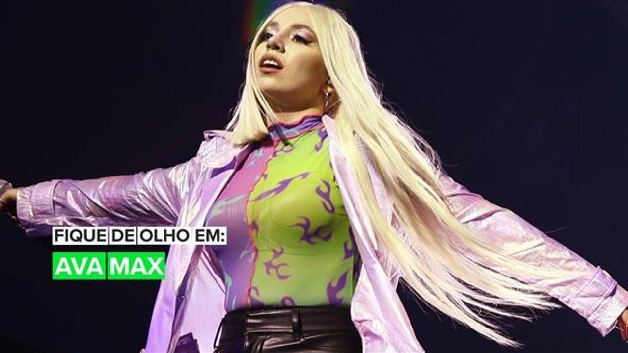 Fique de Olho em: Ava Max