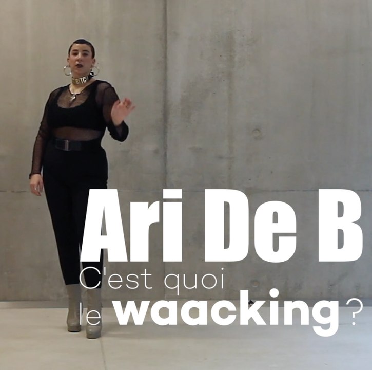 Ari De B, c'est quoi le "waacking" ?