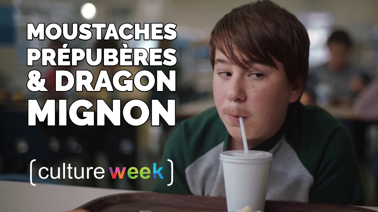 Culture Week by Culture Pub - Moustaches prépubères & dragon mignon