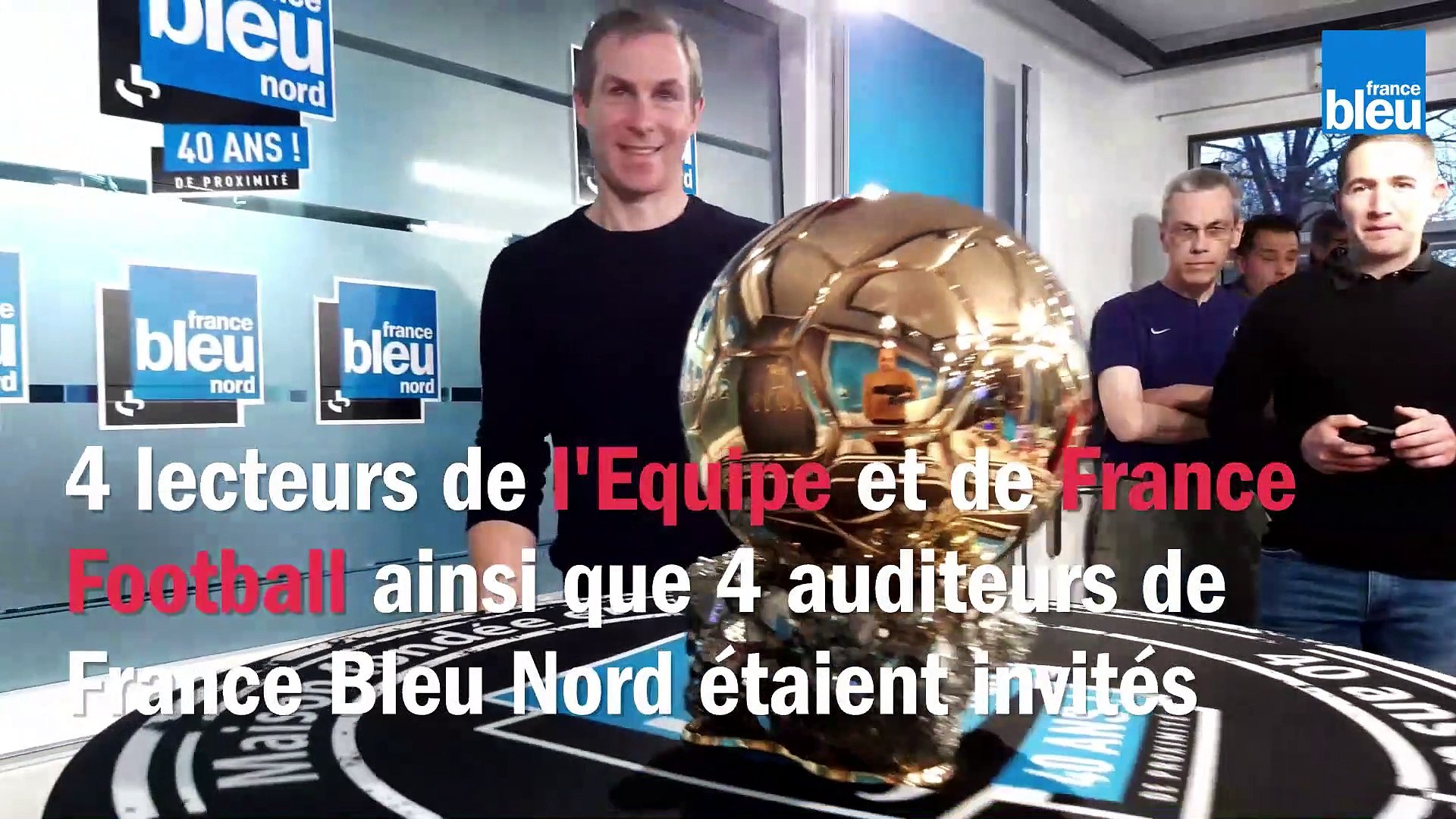 Le Ballon d'Or France Football 2019 dans les locaux de France Bleu Nord -  Vidéo Dailymotion
