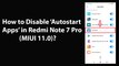 How to Disable Autostart Apps in Redmi Note 7 Pro(MIUI 11.0)?