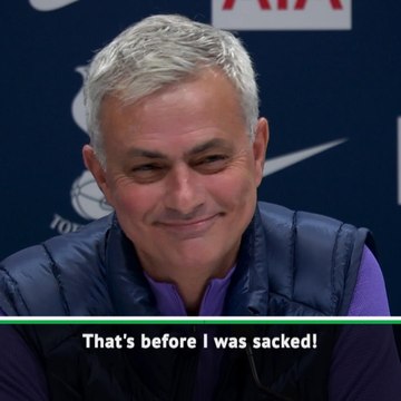 That's before I was sacked! - Mourinho on past Tottenham comments