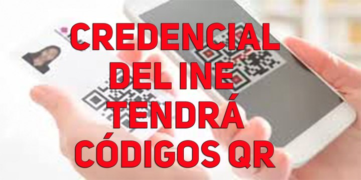 Credencial del INE tendrá códigos QR para aplicaciones
