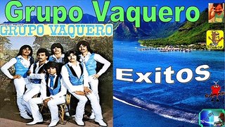 Grupo Vaquero Exitos Movidas Grupero Antaño Mix