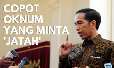 Jokowi: Copot Oknum Penegak Hukum yang Peras Pengusaha!
