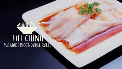 We Made Cantonese Rice Noodle Rolls From Scratch - Eat China (S1E4)