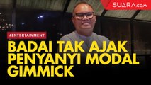 Badai eks Kerispatih Sebut Tak Ajak Penyanyi Modal Gimik di Konsernya