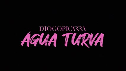 Diogo Piçarra - Água Turva
