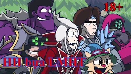 Bựa Liên Minh Huyền Thoại 18+ Siêu Hay