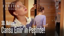 Cansu gizlice Emir ve Feriha'yı dinliyor - Adını Feriha Koydum 30. Bölüm