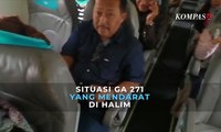 Begini Situasi di Dalam GA 271 yang Mendarat di Bandara Halim Perdanakusuma