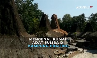 Mengenal Rumah Adat Sumba di Kampung Praijing