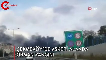 Çekmeköy’de askeri alanda orman yangını