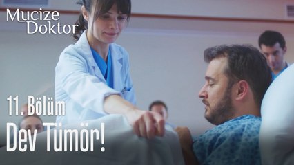 Dev tümör! - Mucize Doktor 11. Bölüm