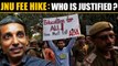 JNU protests over fee hike: Are the students justified in objecting?