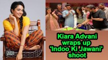 Kiara Advani wraps up 'Indoo Ki Jawani' shoot