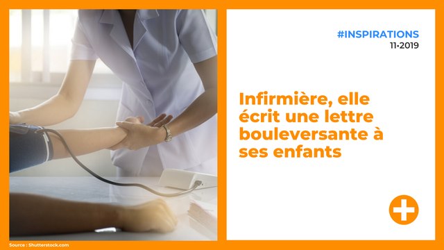 Infirmière, elle écrit une lettre bouleversante à ses enfants