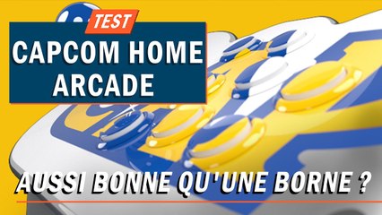 CAPCOM HOME ARCADE : Aussi bien qu'une vraie borne ?