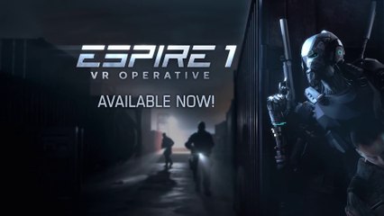 Espire 1 : VR Operative - Bande-annonce de lancement