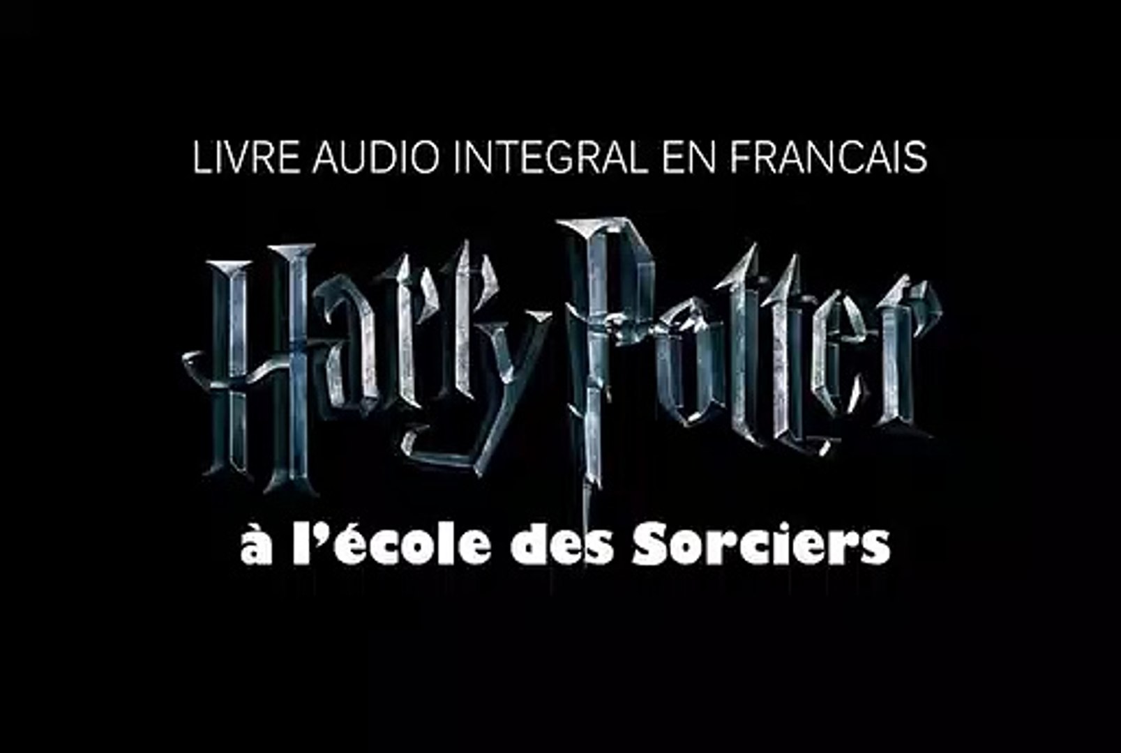 LIVRES AUDIO HARRY POTTER par LES LIVRES AUDIO HARRY POTTER - Dailymotion, image size:1607x1080