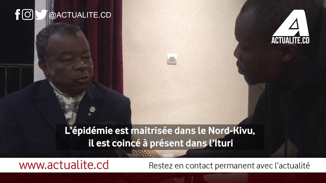 Dr. Muyembe: "l’épidémie est maitrisée dans le Nord-Kivu, il est coincé à présent dans l’Ituri"