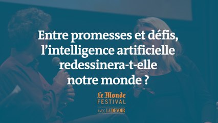 Entre promesses et défis, l’intelligence artificielle redessinera-t-elle notre monde ?