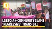 Pride Parade: LGBTQIA+ Community Speaks Out Against ‘Draconian’ Trans Bill