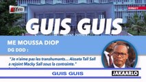 Guis Guis de Me Moussa Diop dans Jakaarlo bi du 22 Novembre 2019