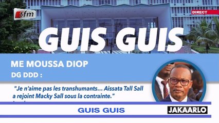 Guis Guis de Me Moussa Diop dans Jakaarlo bi du 22 Novembre 2019