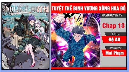 Tuyệt Thế Binh Vương Xông Hoa Đô Chap 13