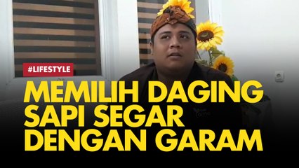 Cuma Modal Garam, Trik Sederhana Memilih Daging Sapi Segar