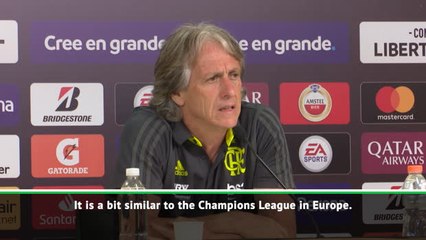 Download Video: Copa Libertadores is as prestigious as the Champions League - Jorge Jesus