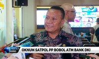 Oknum Anggota Satpol PP Bobol ATM Bank DKI