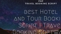 Best Hotel and Tour Booking Script | PHP Travel Booking Script