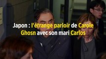 Japon : l'étrange parloir de Carole Ghosn avec son mari Carlos