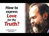 Acharya Prashant on Kena Upanishad: How to express love for the Truth?