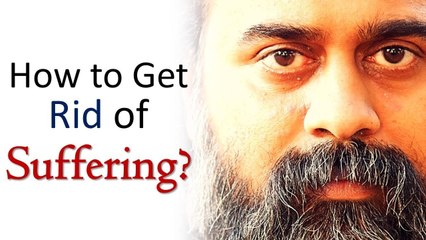 How to get rid of suffering completely? || Acharya Prashant, on Vivekachudamani (2018)