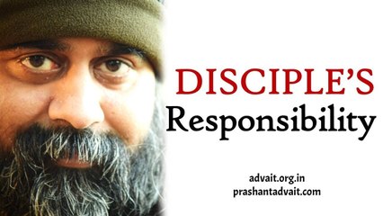 Acharya Prashant: Responsibility as a disciple