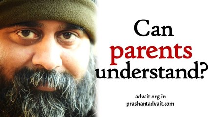 Acharya Prashant: How to have one's parents understand him?