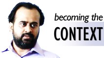 Acharya Prashant, with students: Becoming the context