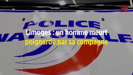 Limoges : un homme meurt poignardé par sa compagne