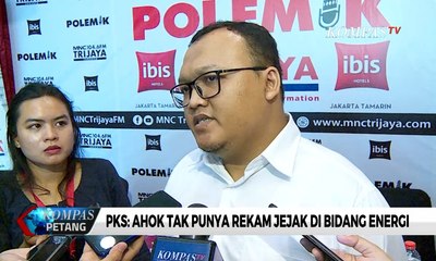 Jadi Pimpinan Pertamina, PKS: Ahok Tak Punya Rekam Jejak di Bidang Energi