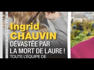 Ingrid Chauvin dévastée par la mort de Laure, inconsolable, photo choc